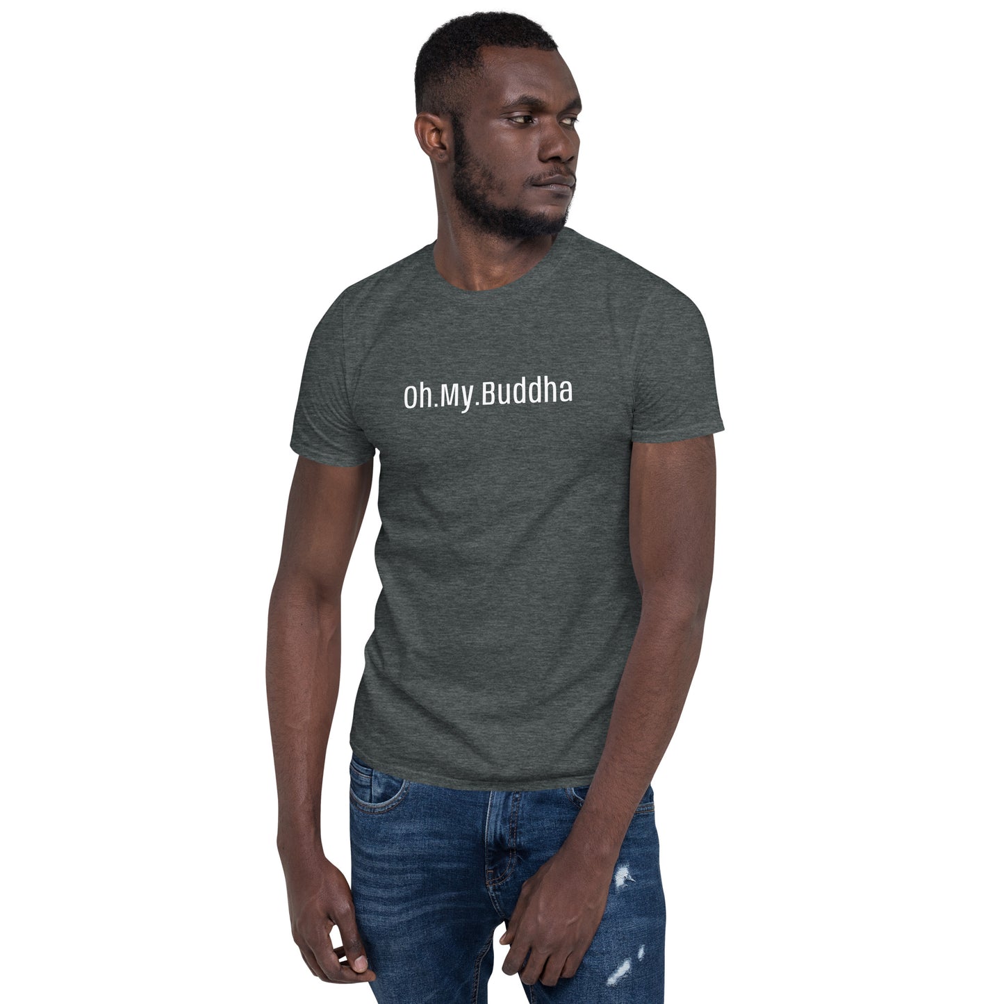Oh.My.Buddha. - S/S Unisex T-Shirt