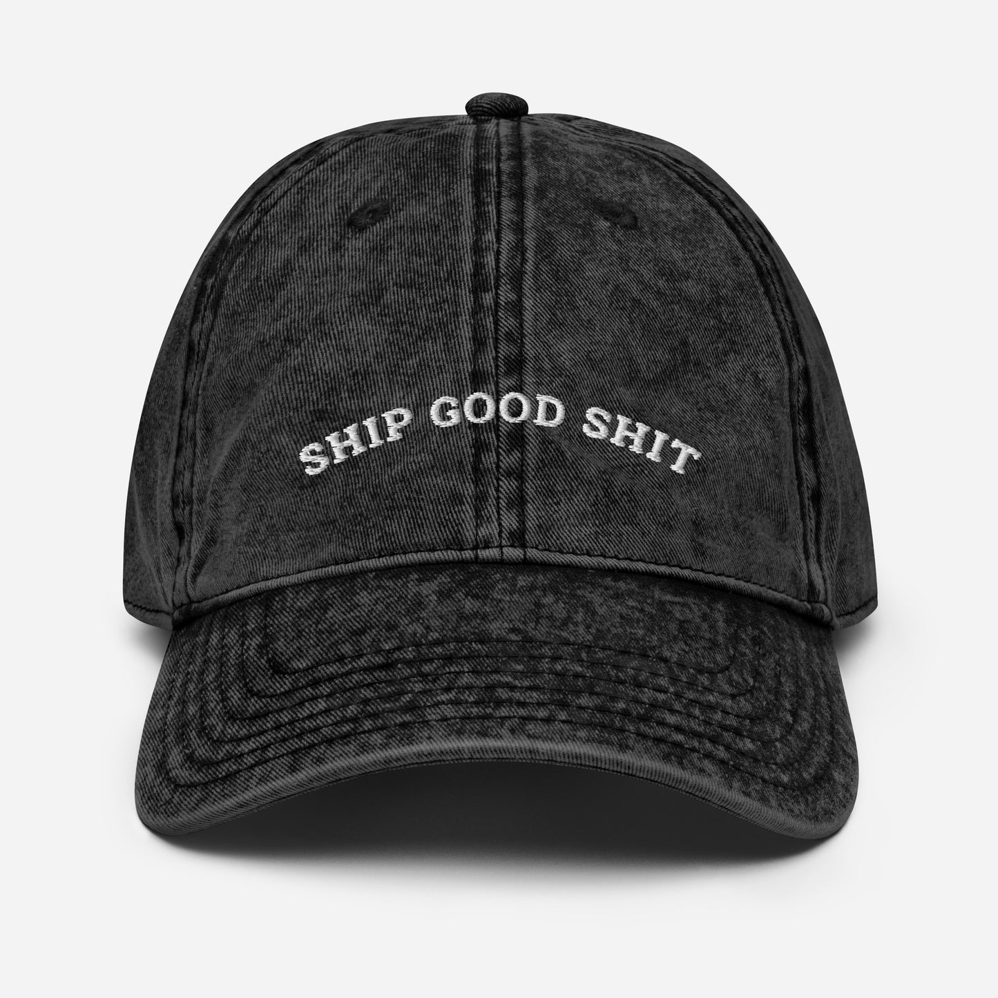 Ship Good Shit Vintage Cotton Twill Cap